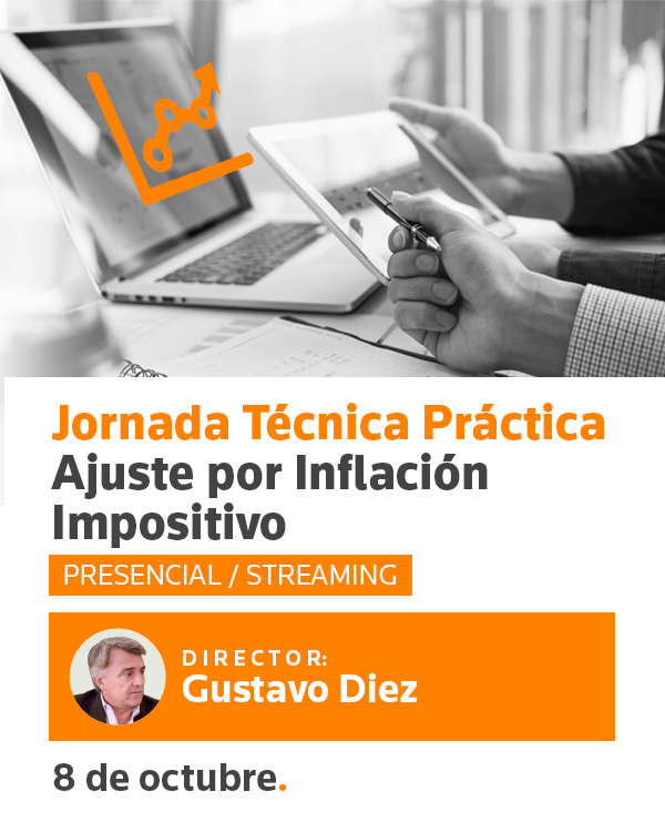 Jornada Técnica Práctica - Ajuste por inflación impositivo - Gustavo E. Diez