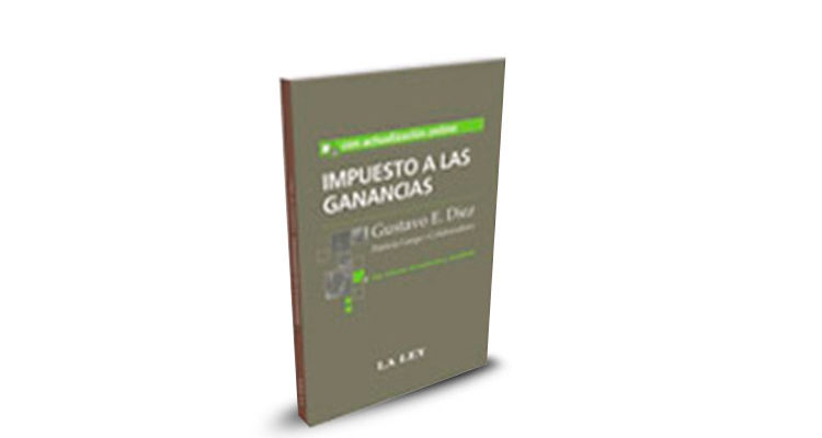 Libro Impuesto a las Ganancias - Gustavo Diez