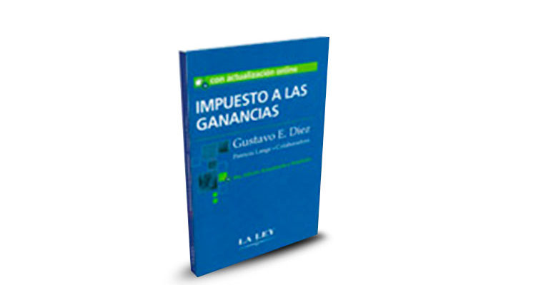 Libro Impuesto a las Ganancias - Gustavo Diez