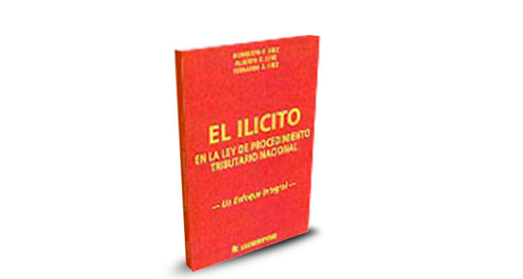 Libro El ilícito en la ley de procedimiento tributarios nacional - Humberto P. Diez - Alberto P. Coto - Fernando J. Diez
