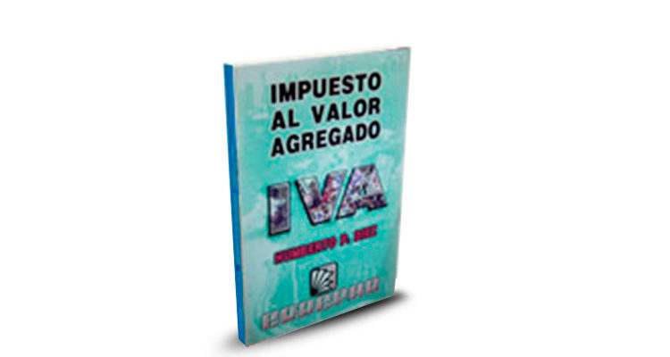 Libro Impuesto al Valor Agregado - Humberto P. Diez